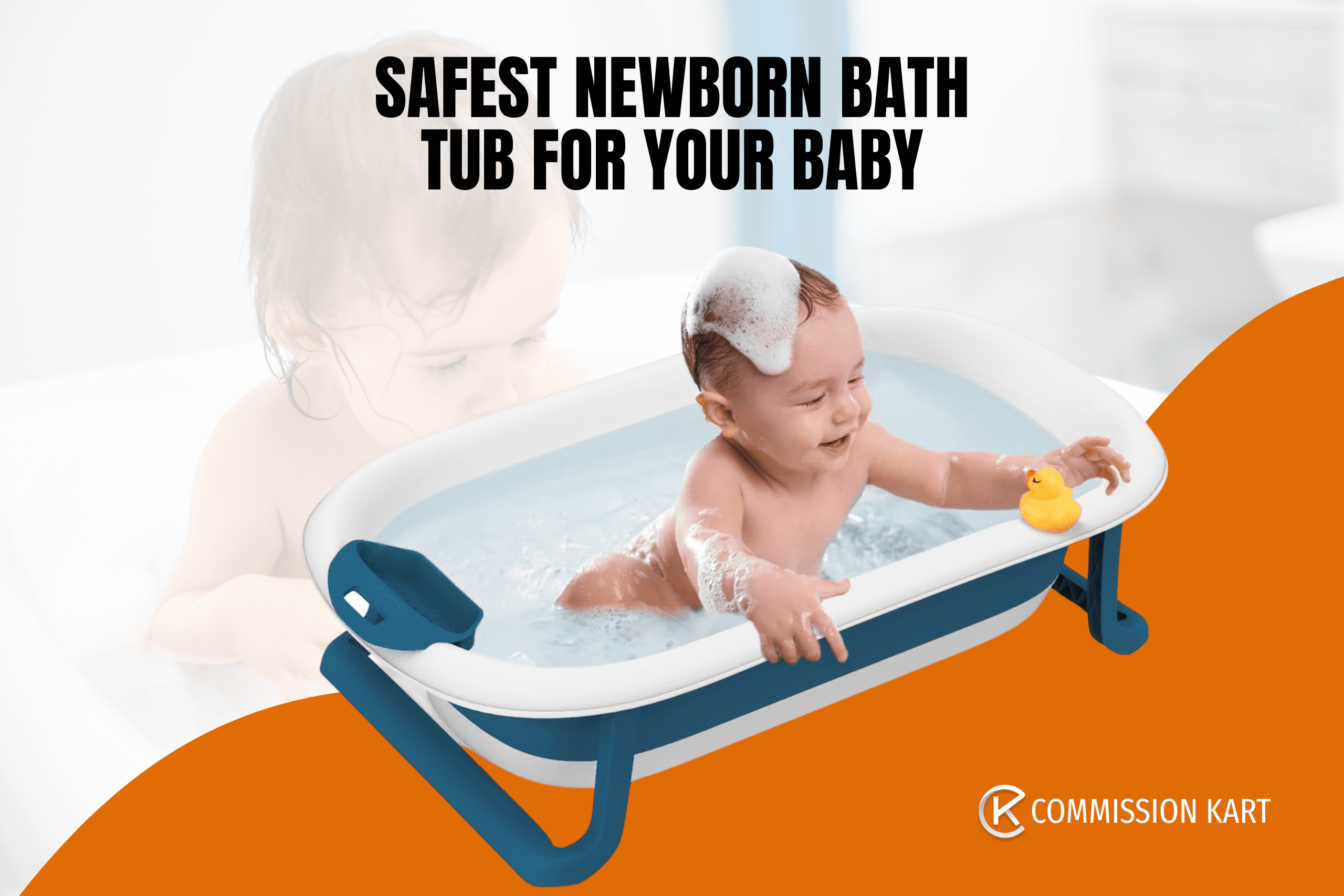 The Complete Guide to Choosing the Safest Newborn Bath Tub for Your Baby